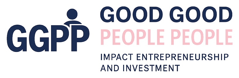 GGPP — Good Good People People. Impact entrepreneurship and investment.